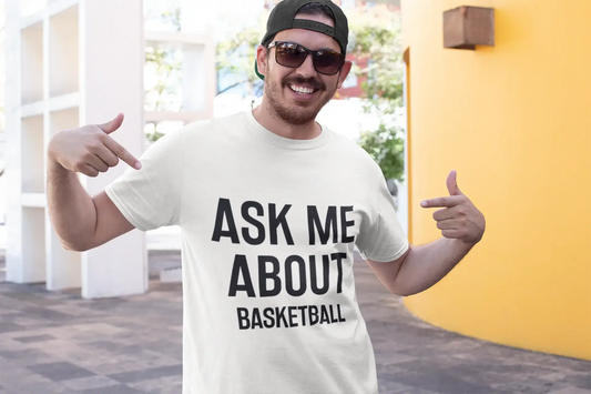 Ask me about basketball, White, Men's Short Sleeve Round Neck T-shirt 00277