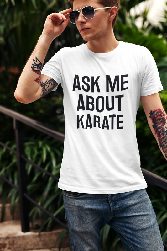 Ask me about karate, White, Men's Short Sleeve Round Neck T-shirt 00277