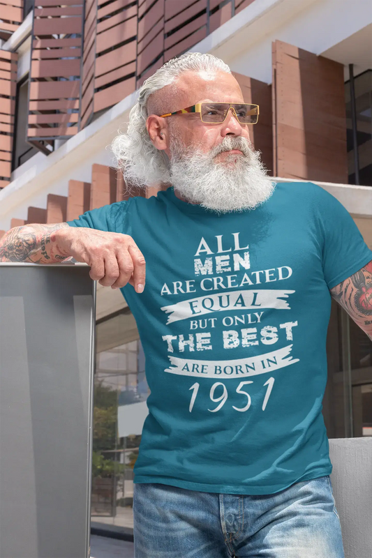 1951, Only the Best are Born in 1951 Men's T-shirt Blue Birthday Gift 00511