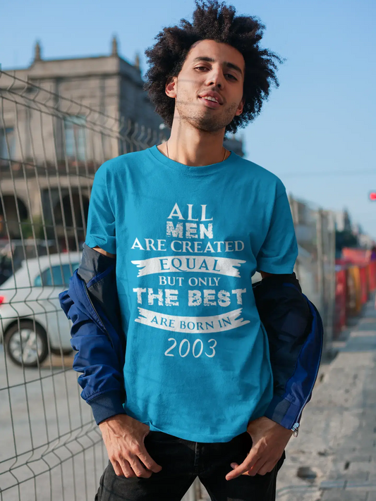 Homme Tee Vintage T Shirt 2003, Only The Best are Born in 2003