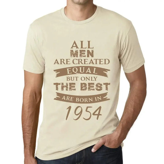 Men's Graphic T-Shirt All Men Are Created Equal but Only the Best Are Born in 1954 70th Birthday Anniversary 70 Year Old Gift 1954 Vintage Eco-Friendly Short Sleeve Novelty Tee