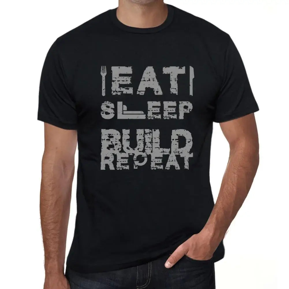 Men's Graphic T-Shirt Eat Sleep Build Repeat Eco-Friendly Limited Edition Short Sleeve Tee-Shirt Vintage Birthday Gift Novelty