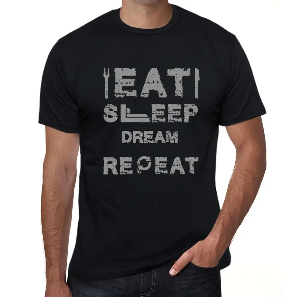 Men's Graphic T-Shirt Eat Sleep Dream Repeat Eco-Friendly Limited Edition Short Sleeve Tee-Shirt Vintage Birthday Gift Novelty