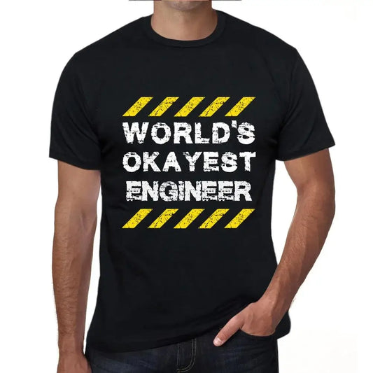 Men's Graphic T-Shirt Worlds Okayest Engineer Eco-Friendly Limited Edition Short Sleeve Tee-Shirt Vintage Birthday Gift Novelty