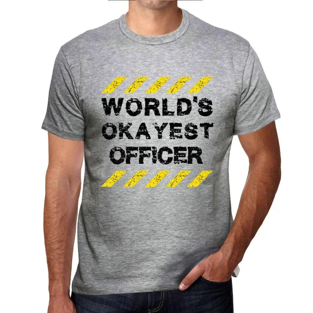Men's Graphic T-Shirt Worlds Okayest Officer Eco-Friendly Limited Edition Short Sleeve Tee-Shirt Vintage Birthday Gift Novelty