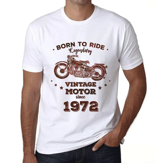 Men's Graphic T-Shirt Born to Ride Legendary Motor Since 1972 52nd Birthday Anniversary 52 Year Old Gift 1972 Vintage Eco-Friendly Short Sleeve Novelty Tee