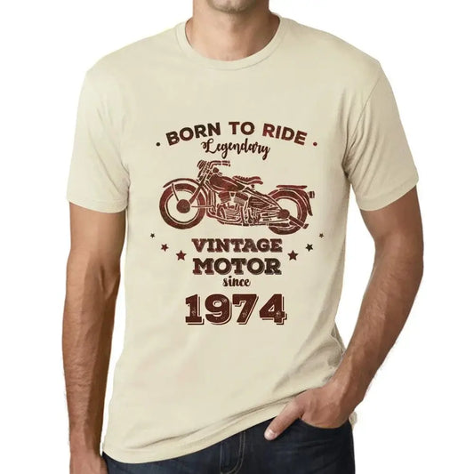 Men's Graphic T-Shirt Born to Ride Legendary Motor Since 1974 50th Birthday Anniversary 50 Year Old Gift 1974 Vintage Eco-Friendly Short Sleeve Novelty Tee