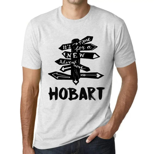 Men's Graphic T-Shirt It’s Time For A New Adventure In Hobart Eco-Friendly Limited Edition Short Sleeve Tee-Shirt Vintage Birthday Gift Novelty