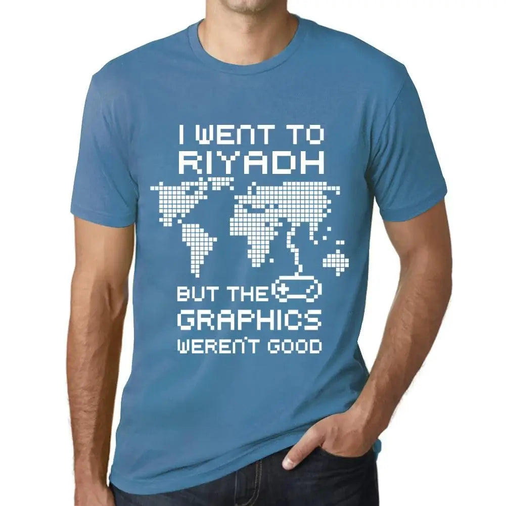 Men's Graphic T-Shirt I Went To Riyadh But The Graphics Weren’t Good Eco-Friendly Limited Edition Short Sleeve Tee-Shirt Vintage Birthday Gift Novelty