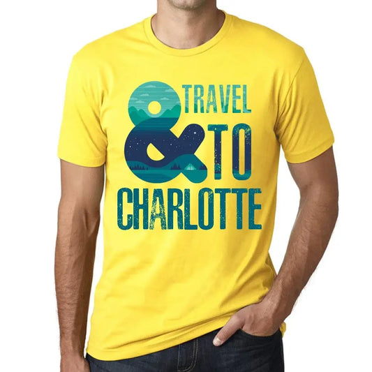 Men's Graphic T-Shirt And Travel To Charlotte Eco-Friendly Limited Edition Short Sleeve Tee-Shirt Vintage Birthday Gift Novelty