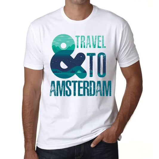 Men's Graphic T-Shirt And Travel To Amsterdam Eco-Friendly Limited Edition Short Sleeve Tee-Shirt Vintage Birthday Gift Novelty