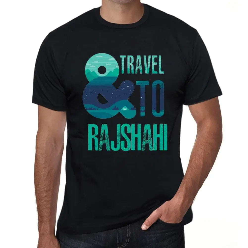 Men's Graphic T-Shirt And Travel To Rajshahi Eco-Friendly Limited Edition Short Sleeve Tee-Shirt Vintage Birthday Gift Novelty