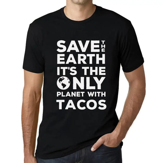 Men's Graphic T-Shirt Save The Earth It’s The Only Planet With Tacos Eco-Friendly Limited Edition Short Sleeve Tee-Shirt Vintage Birthday Gift Novelty