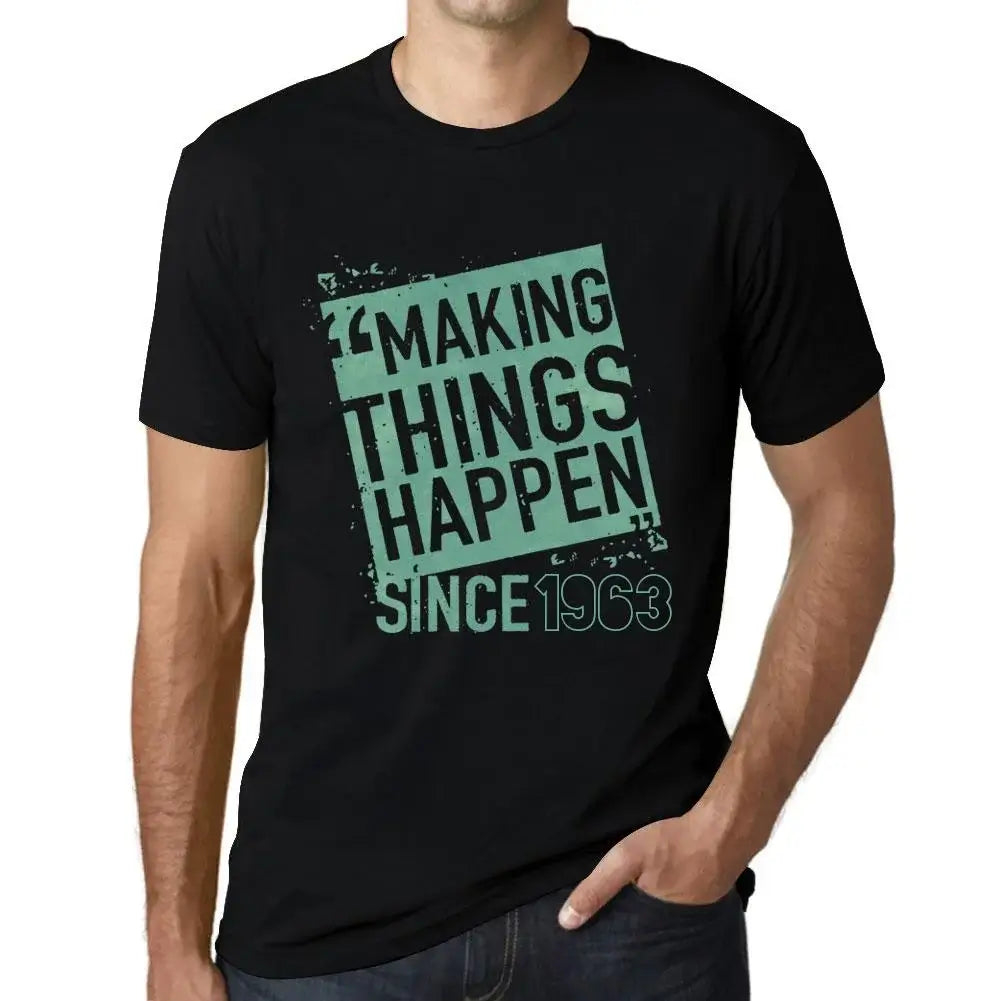 Men's Graphic T-Shirt Making Things Happen Since 1963 61st Birthday Anniversary 61 Year Old Gift 1963 Vintage Eco-Friendly Short Sleeve Novelty Tee