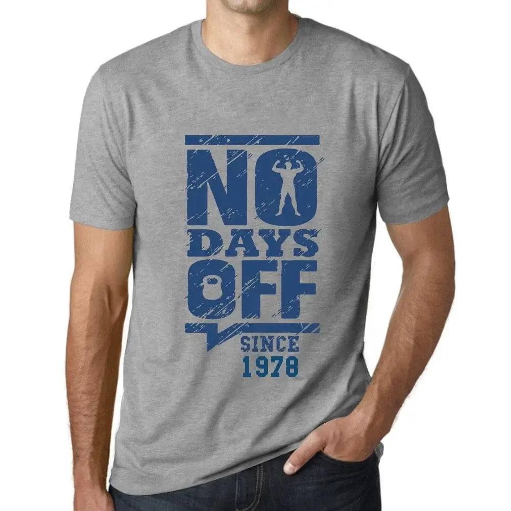 Men's Graphic T-Shirt No Days Off Since 1978 46th Birthday Anniversary 46 Year Old Gift 1978 Vintage Eco-Friendly Short Sleeve Novelty Tee