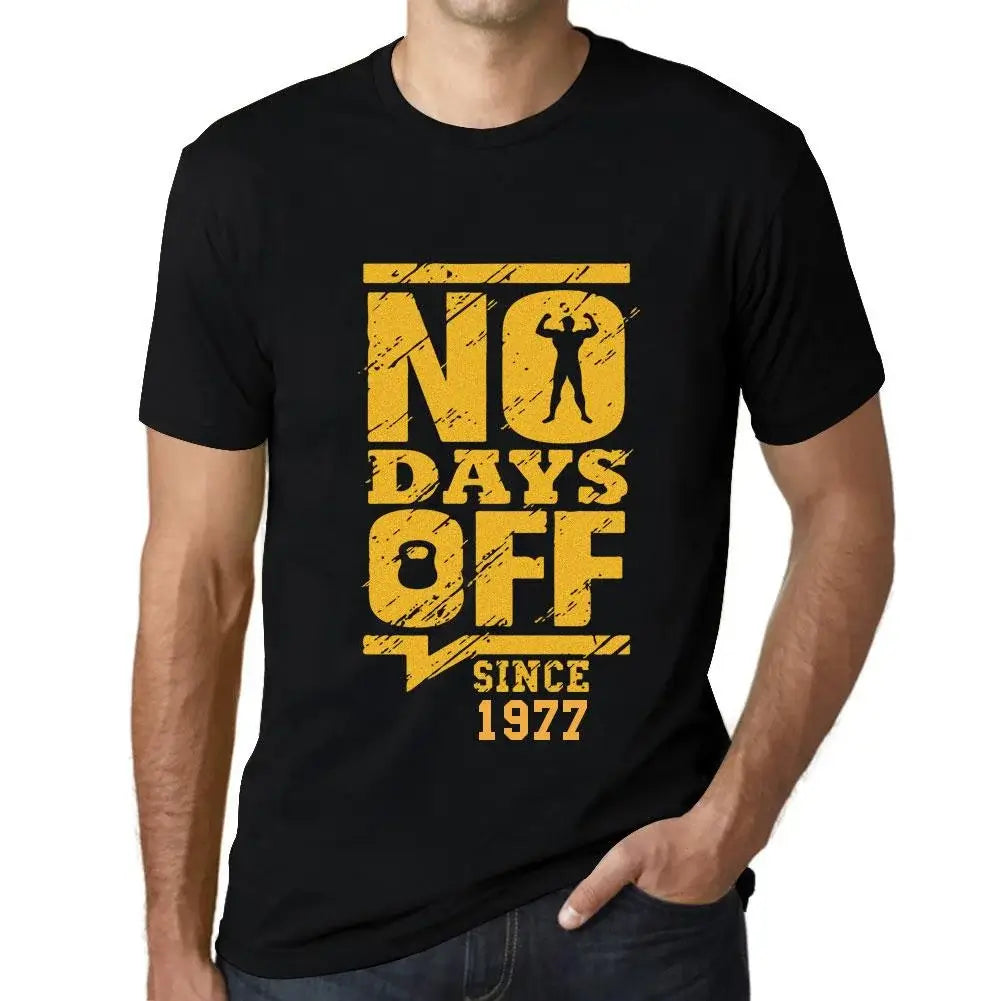 Men's Graphic T-Shirt No Days Off Since 1977 47th Birthday Anniversary 47 Year Old Gift 1977 Vintage Eco-Friendly Short Sleeve Novelty Tee