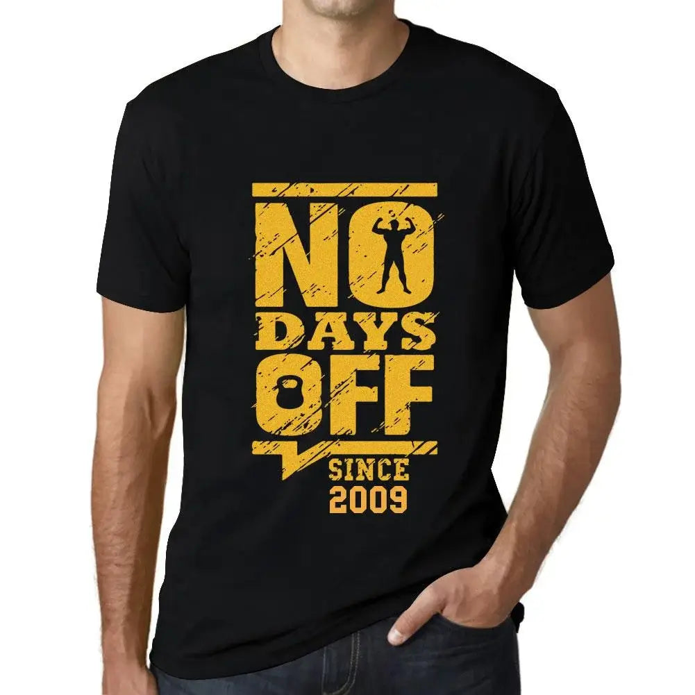 Men's Graphic T-Shirt No Days Off Since 2009 15th Birthday Anniversary 15 Year Old Gift 2009 Vintage Eco-Friendly Short Sleeve Novelty Tee