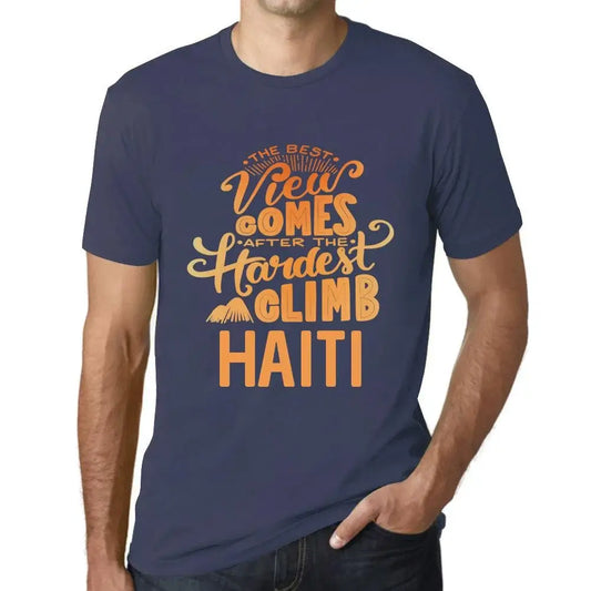 Men's Graphic T-Shirt The Best View Comes After Hardest Mountain Climb Haiti Eco-Friendly Limited Edition Short Sleeve Tee-Shirt Vintage Birthday Gift Novelty