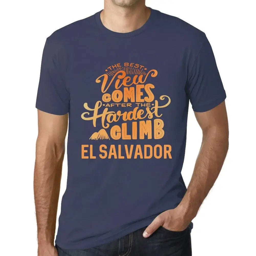 Men's Graphic T-Shirt The Best View Comes After Hardest Mountain Climb El Salvador Eco-Friendly Limited Edition Short Sleeve Tee-Shirt Vintage Birthday Gift Novelty