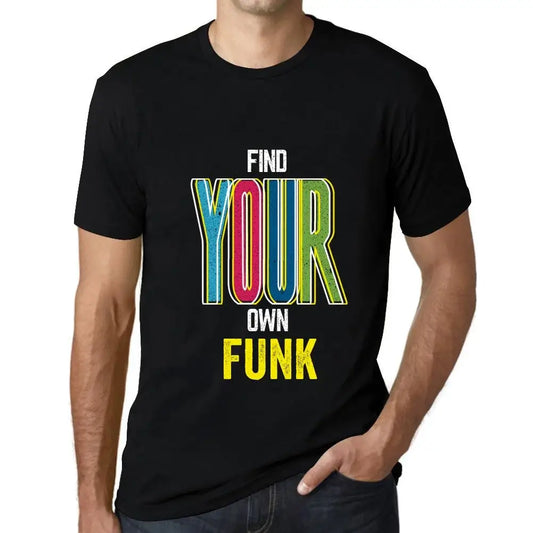 Men's Graphic T-Shirt Find Your Own Funk Eco-Friendly Limited Edition Short Sleeve Tee-Shirt Vintage Birthday Gift Novelty