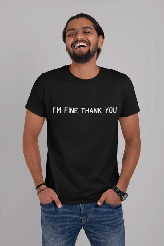 ULTRABASIC - Graphic Men's I'm Fine Thank You Print Wtih Black Letter White