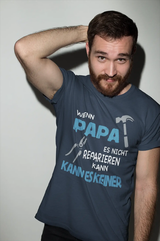 Men's Graphic T-Shirt Wenn Papa es Nicht Reparieren kann Gift Idea