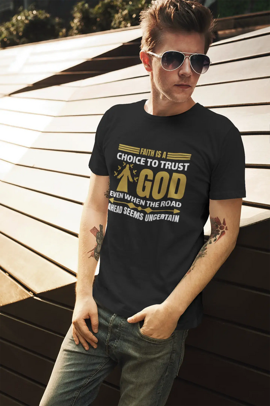 ULTRABASIC Men's T-Shirt Faith is a Choice to Trust God - Christian Religious Shirt