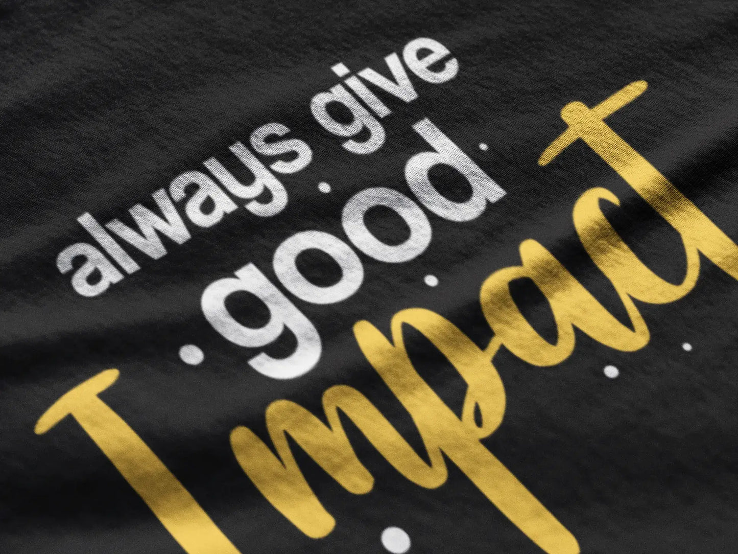 ULTRABASIC Women's T-Shirt Motivational Quote - Always Give Good Impact