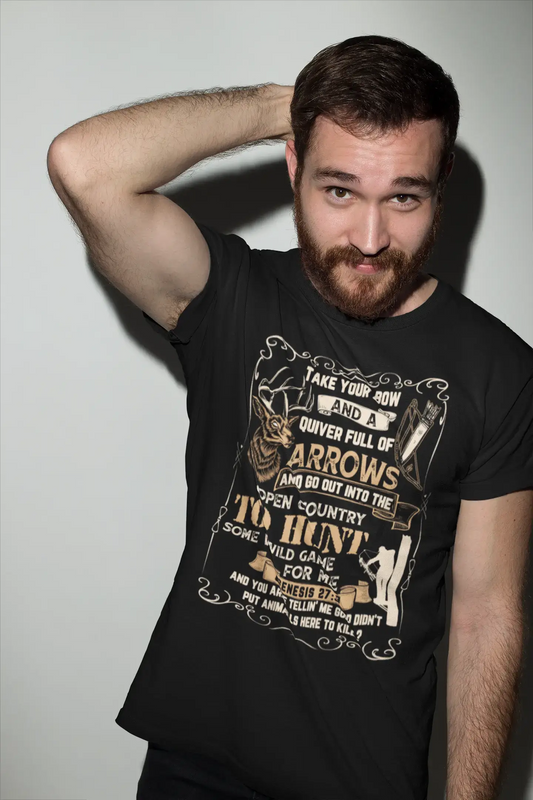 ULTRABASIC Graphic Men's T-Shirt Take Your Bow - Funny Hunter's Quote