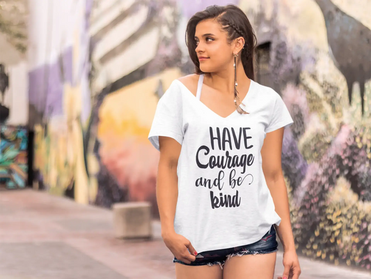 ULTRABASIC Women's T-Shirt Have Courage and and be Kind - Short Sleeve Tee Shirt Gift Tops
