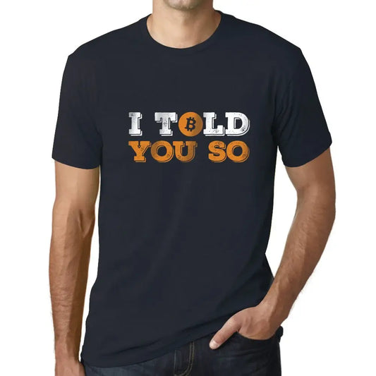 Men's Graphic T-Shirt I Told You So Bitcoin Hodl Btc Crypto Traders Eco-Friendly Limited Edition Short Sleeve Tee-Shirt Vintage Birthday Gift Novelty