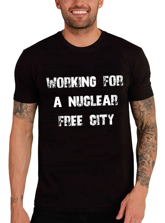Men's Graphic T-Shirt Working For A Nuclear Free City Eco-Friendly Limited Edition Short Sleeve Tee-Shirt Vintage Birthday Gift Novelty