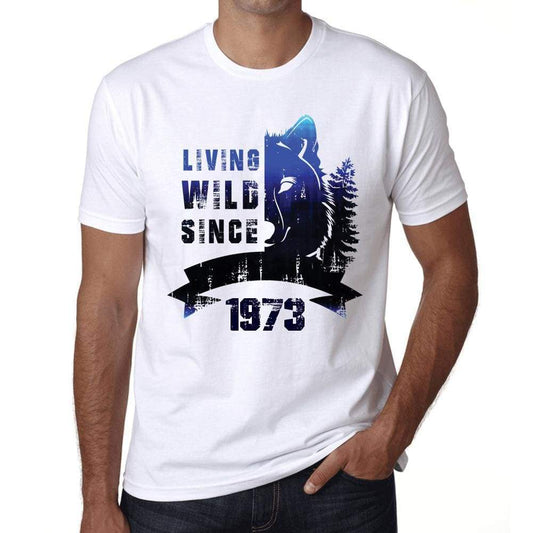 1973, Living Wild Since 1973 Men's T-shirt White Birthday Gift 00508 - ultrabasic-com