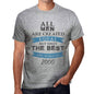 2000 Only The Best Are Born In 2000 Mens T-Shirt Grey Birthday Gift 00512 - Grey / S - Casual