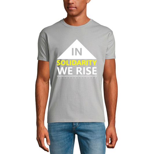 ULTRABASIC Graphic Men's T-Shirt In Solidarity We Rise - Funny Quote