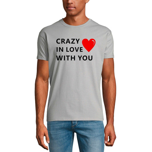 ULTRABASIC Men's T-Shirt Crazy In Love With You - Romantic Quote - Gift for Boyfriend