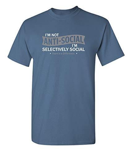 Men's T-shirt I'm not Anti-Social Graphic Novelty Funny Tshirt Denim