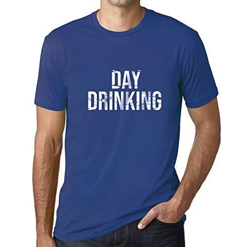 Ultrabasic - Homme Graphique Drinking All Day Impression de Lettre Tee Shirt Cadeau Royal