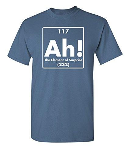 Men's T-shirt Ah! The Element of Surprise Graphic Sarcastic Funny Tshirt Dusk