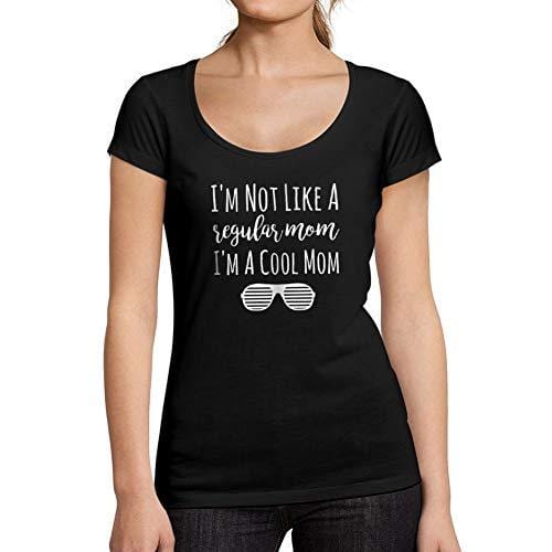 Ultrabasic - Tee-Shirt Femme col Rond Décolleté I'm Not Like A Regular Mom I'm A Cool Mom Cadeau Idées Tee Noir Profond