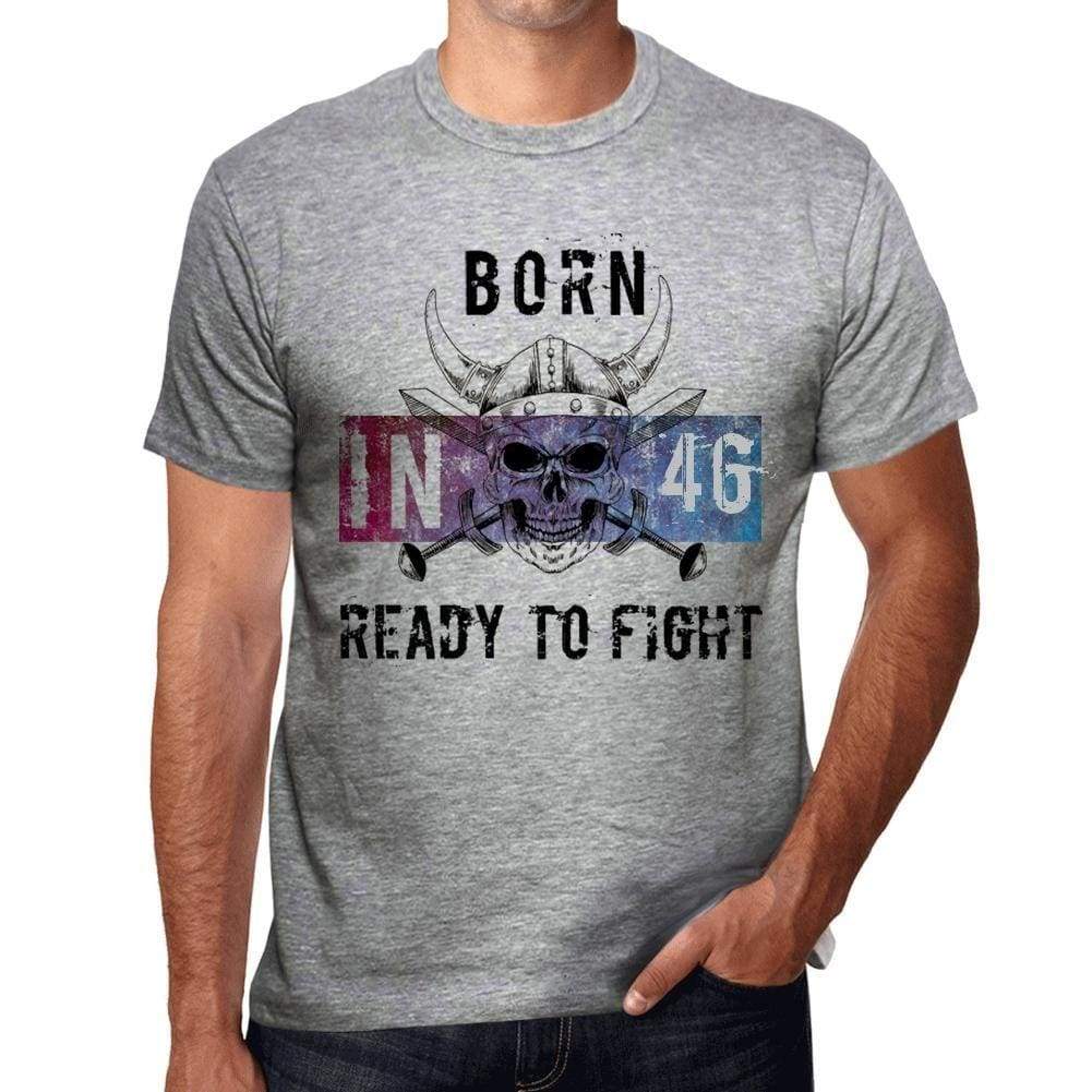 46 Ready To Fight Mens T-Shirt Grey Birthday Gift 00389 - Grey / S - Casual