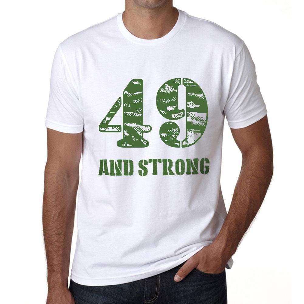 49 And Strong Men's T-shirt White Birthday Gift 00474 - Ultrabasic