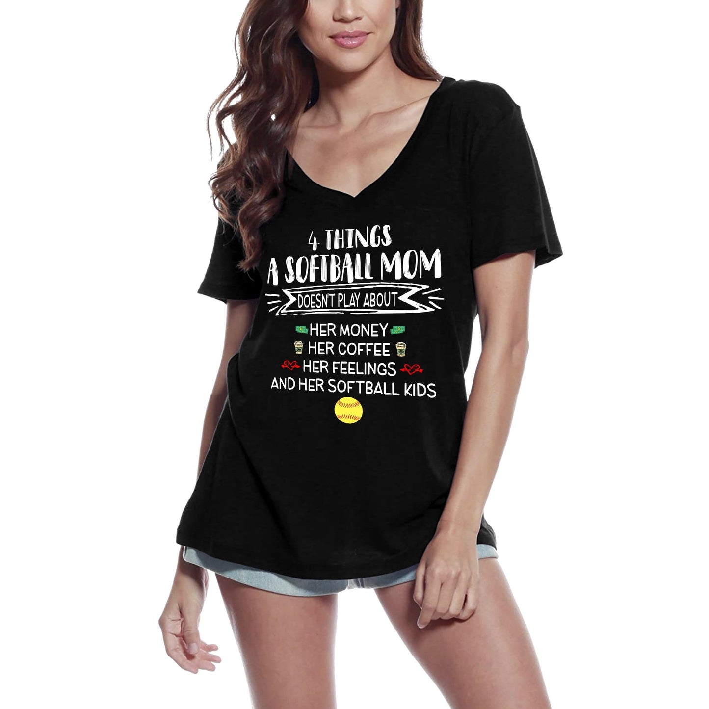 ULTRABASIC Women's T-Shirt 4 Things Softball Mom Doesn't Play About - Funny Mother Tee Shirt