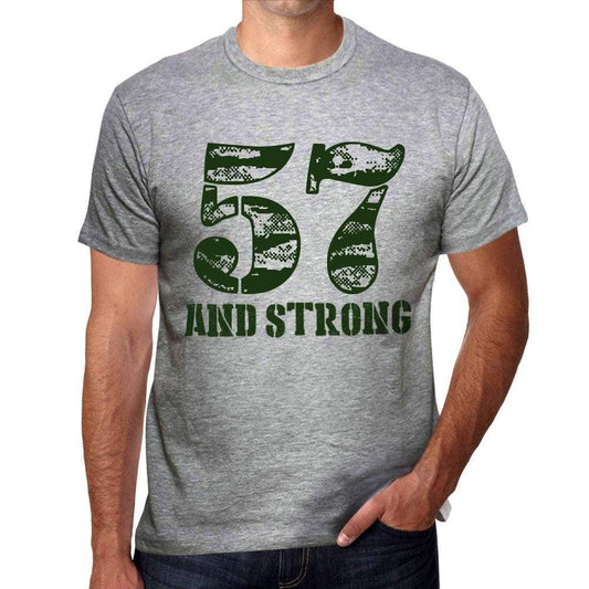 57 And Strong Men's T-shirt Grey Birthday Gift - Ultrabasic