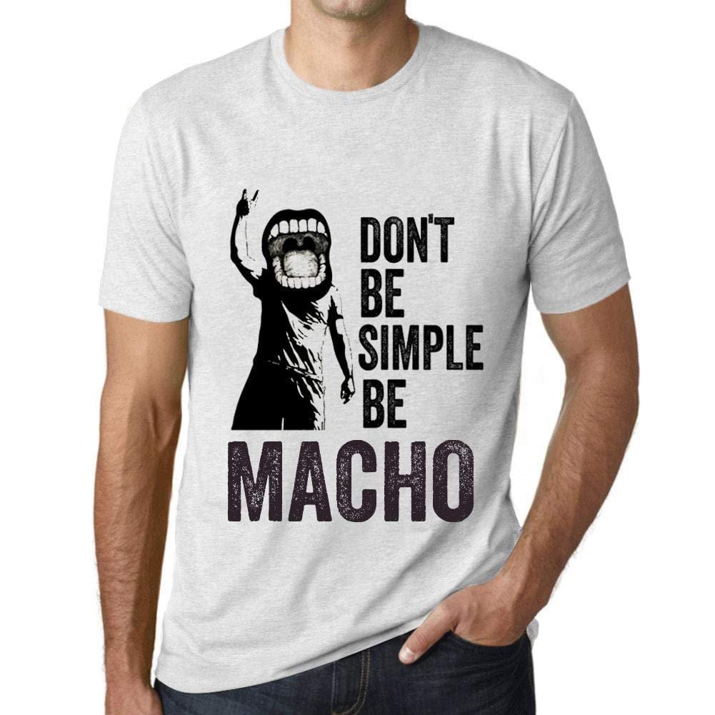 Ultrabasic Homme T-Shirt Graphique Don't Be Simple Be Macho Blanc Chiné
