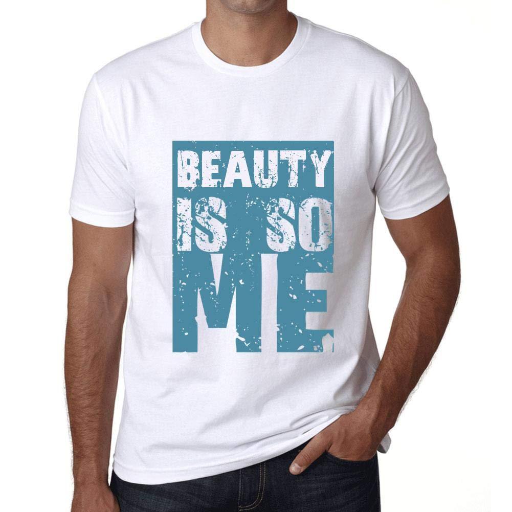 Homme T-Shirt Graphique Beauty is So Me Blanc