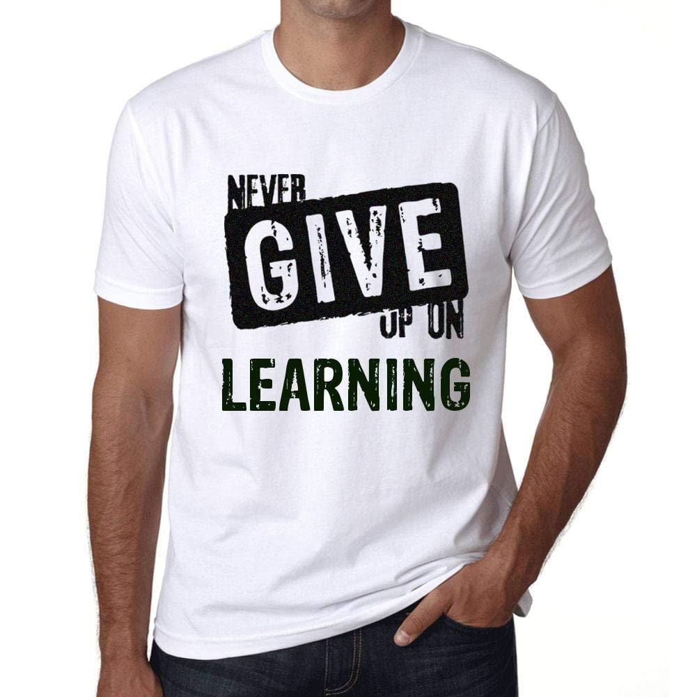 Ultrabasic Homme T-Shirt Graphique Never Give Up on Learning Blanc