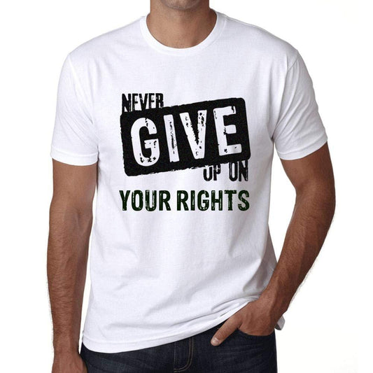 Ultrabasic Homme T-Shirt Graphique Never Give Up on Your Rights Blanc