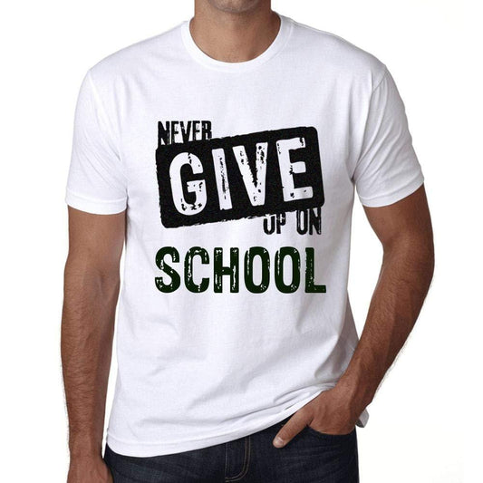 Ultrabasic Homme T-Shirt Graphique Never Give Up on School Blanc