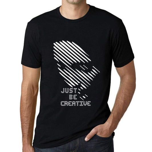 Ultrabasic - Homme T-Shirt Graphique Just be Creative Noir Profond